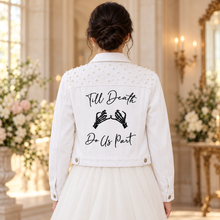 Load image into Gallery viewer, Till Death Do Us Part Bridal Denim Jacket with Pearls – Black or White