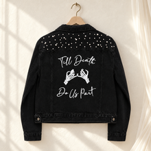 Load image into Gallery viewer, Till Death Do Us Part Bridal Denim Jacket with Pearls – Black or White